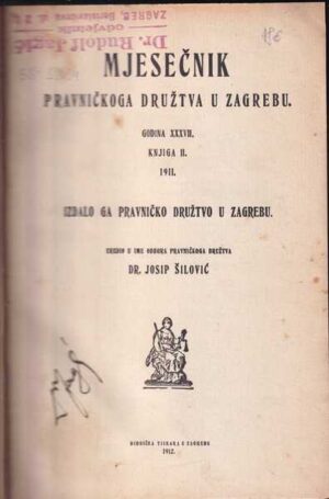 mjesečnik pravničkoga društva u zagrebu ii., god. xxxvii., 1911.