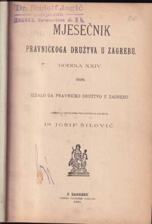 mjesečnik pravničkoga društva u zagrebu, god. xxiv., 1898.