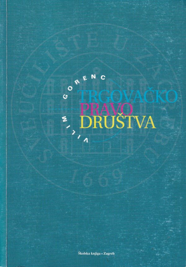 vilim gorenc: trgovačko pravo društva