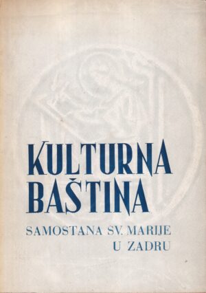 g. novak i v. maštrović: kulturna baština samostana sv. marije u zadru