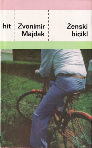 zvonimir majdak: Ženski bicikl