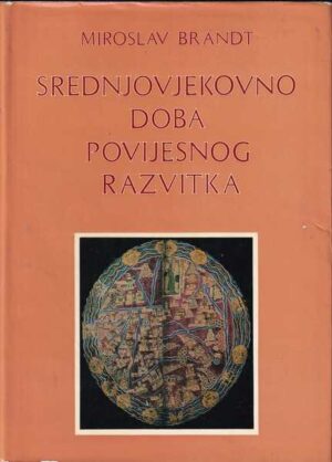 miroslav brandt: srednjovjekovno doba povijesnog razvitka