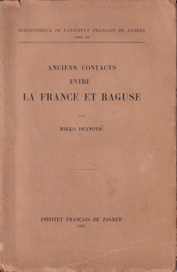 mirko deanović: anciens contacts entre la france et raguse