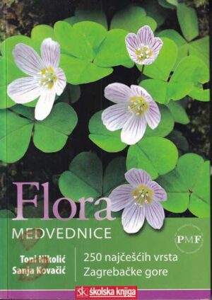 toni nikolić, sanja kovačić: flora medvednice