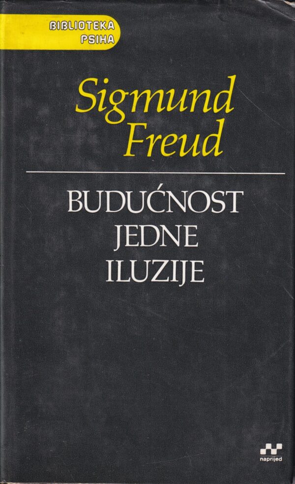 sigmund freud: budućnost jedne iluzije