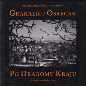 grkalić/osrečak: po dragomu kraju