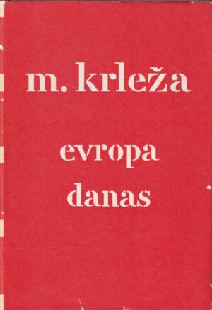 miroslav krleža: evropa danas