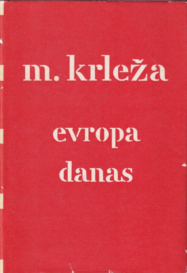 miroslav krleža: evropa danas