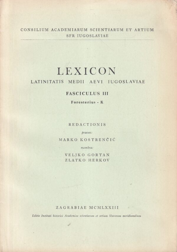 lexicon latinitatis medii aevi iugoslaviae i-iii