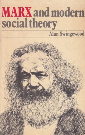 alan swingewood-marx and modern social theory