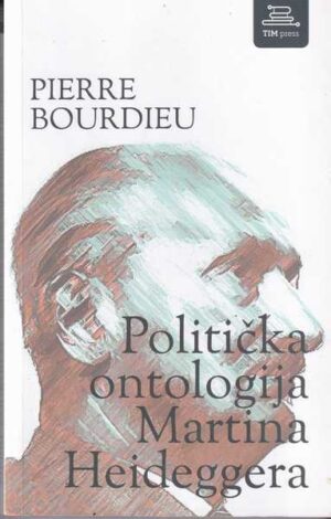 pierre bourdieu-politička ontologija martina heideggera