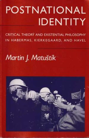 martin j. matuštik-postnational identity