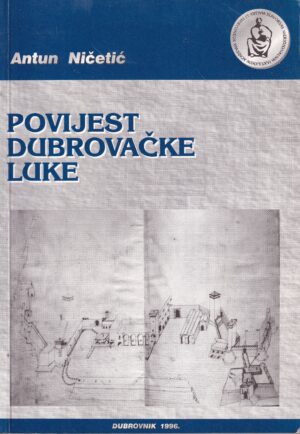 antun ničetić-povijest dubrovačke luke