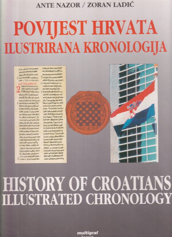 ante nazor/zoran ladić-povijest hrvata ilustrirana kronologija