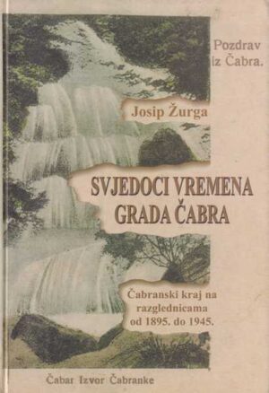 josip Žurga-svjedoci vremena grada Čabra