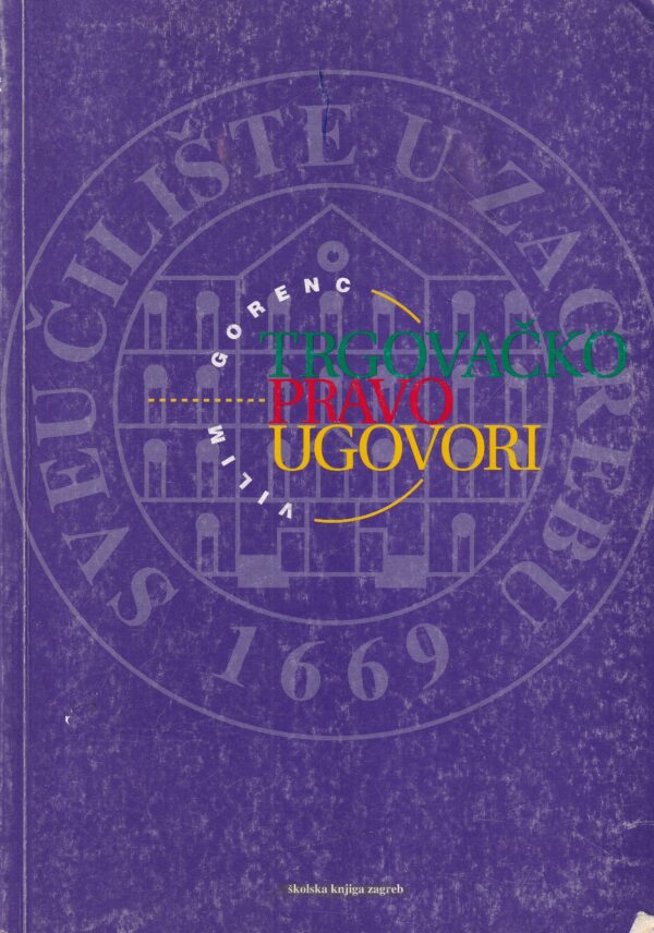 vilim gorenc: trgovačko pravo-ugovori