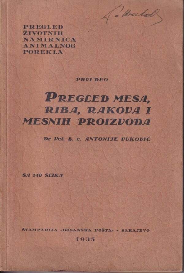 antonije vuković: pregled mesa, riba, rakova i mesnih proizvoda. prvi deo