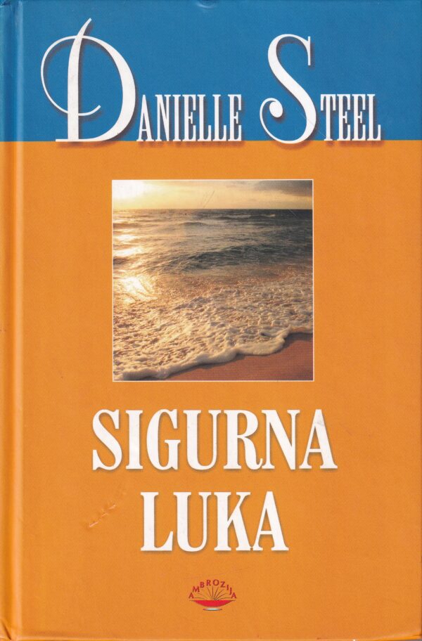 danielle steel: sigurna luka