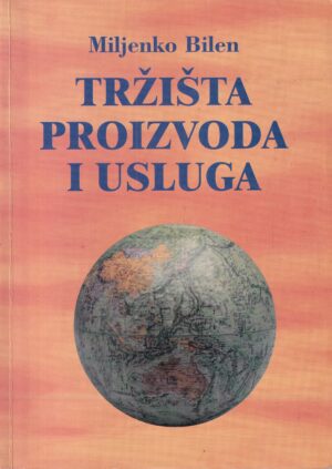 miljenko bilen-tržišta proizvoda i usluga