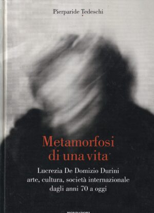 lucrezia de domizio durini: metamorfosi di una vita