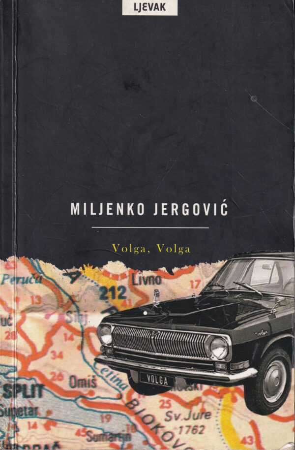 miljenko jergović: volga, volga