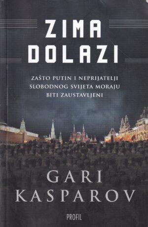 gari kasparov: zima dolazi