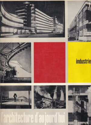 l’architecture d’aujourd’hui- industrie