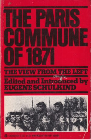 eugene schulkind: the paris commune of 1871