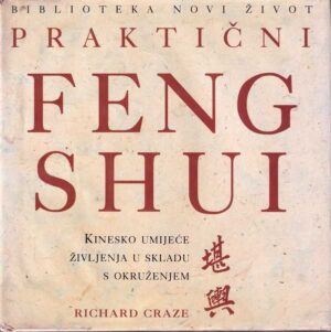 richard craze: praktični feng shui