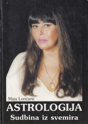 maja lončarić: astrologija sudbina iz svemira