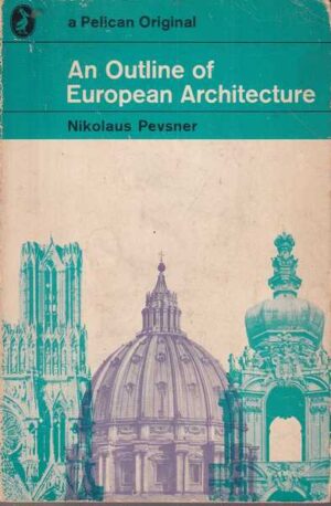 nikolaus pevsner: an outline of european architecture