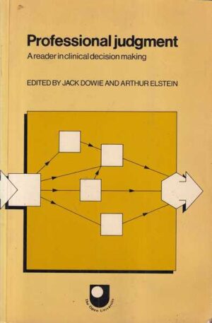 jack dowie, arthur elstein: professional judgment