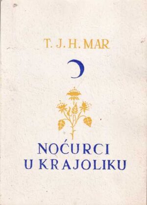 t.j.h. mar: noĆurci u krajoliku