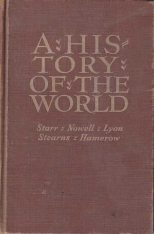 star, nowell, lyon, stearns, hamerow: a history of the world 1-2