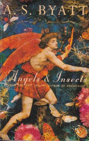 a.s. byatt: angels & insects