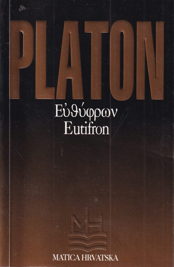 platon: eutifron ili rasprava o pobožnome