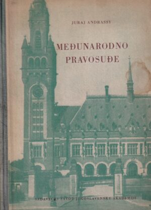 juraj andrassy: međunarodno pravosuđe