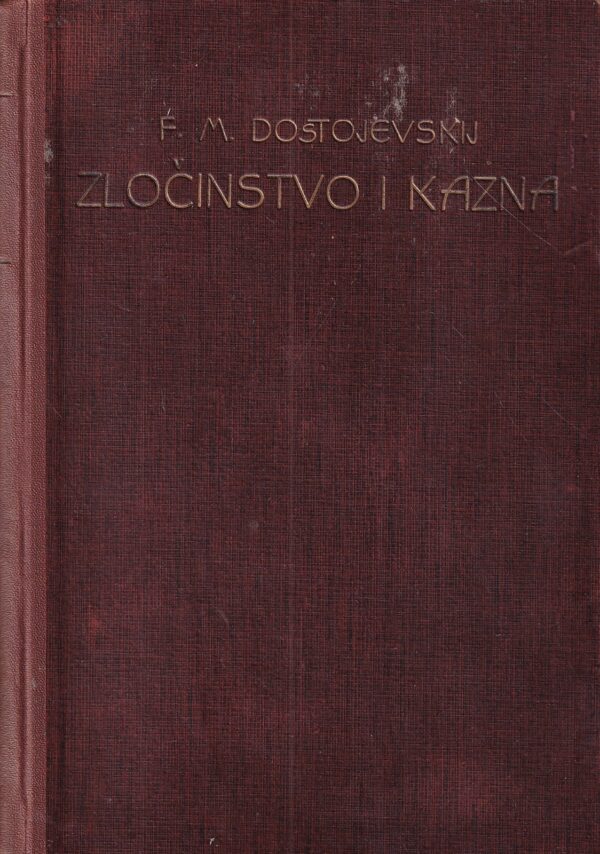 f.m. dostojevski: zločinstvo i kazna (1)