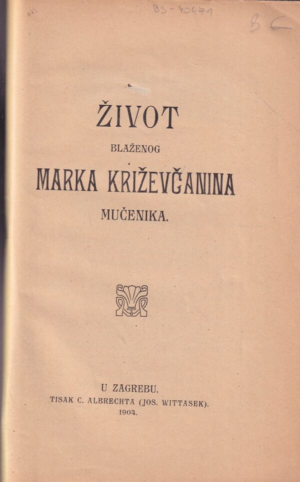 karlo horvat: Život blaženog marka križevčanina mučenika