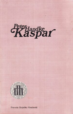 peter handke: kaspar