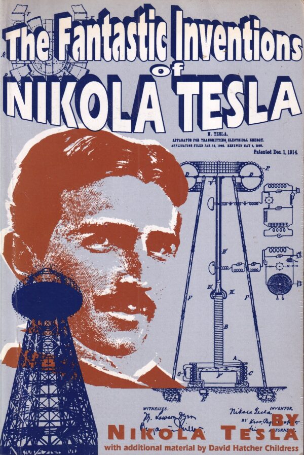 david h. childress: the fantastic inventions of nikola tesla