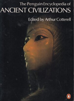 arthur cotterel: the penguin encycopedia of ancient civilizations