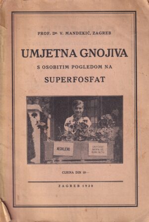 v. mandekić: umjetna gnojiva s osobitim pogledom na superfosfat