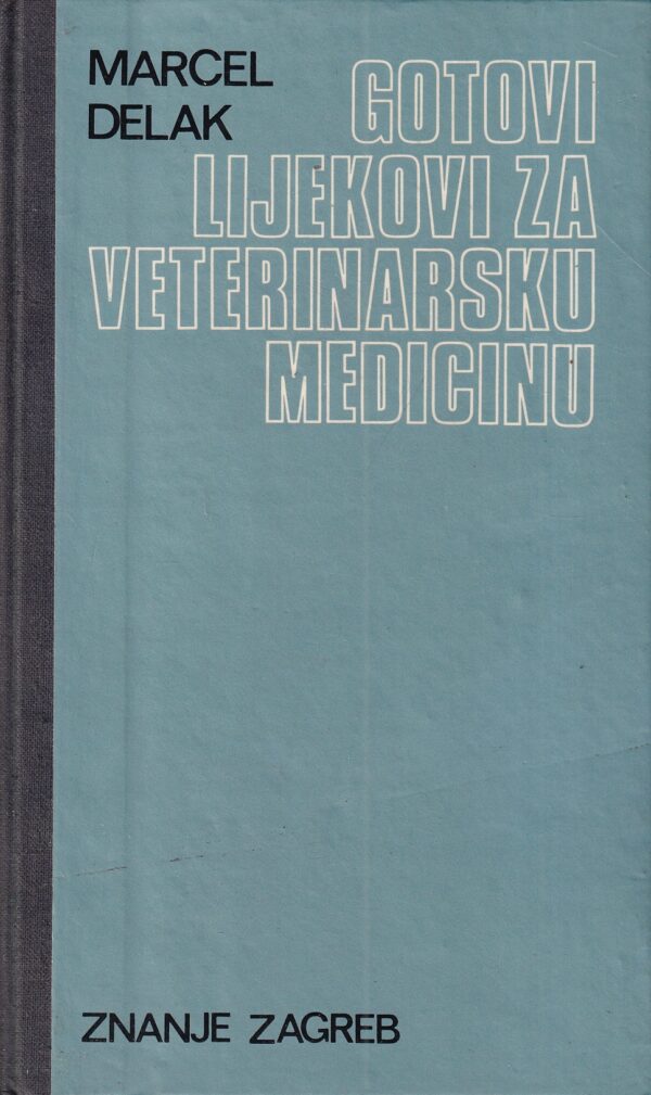 marcel delak: gotovi lijekovi za veterinarsku medicinu