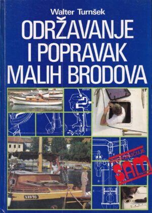 walter turnšek: održavanje i popravak malih brodova