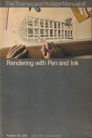 robert w. gill: rendering with pen and ink