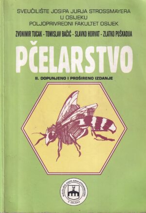 zvonimir tucak, tomislav bačić, slavko horvat i zlatko puškadija: pčelarstvo (ii. dopunjeno i prošireno izdanje)