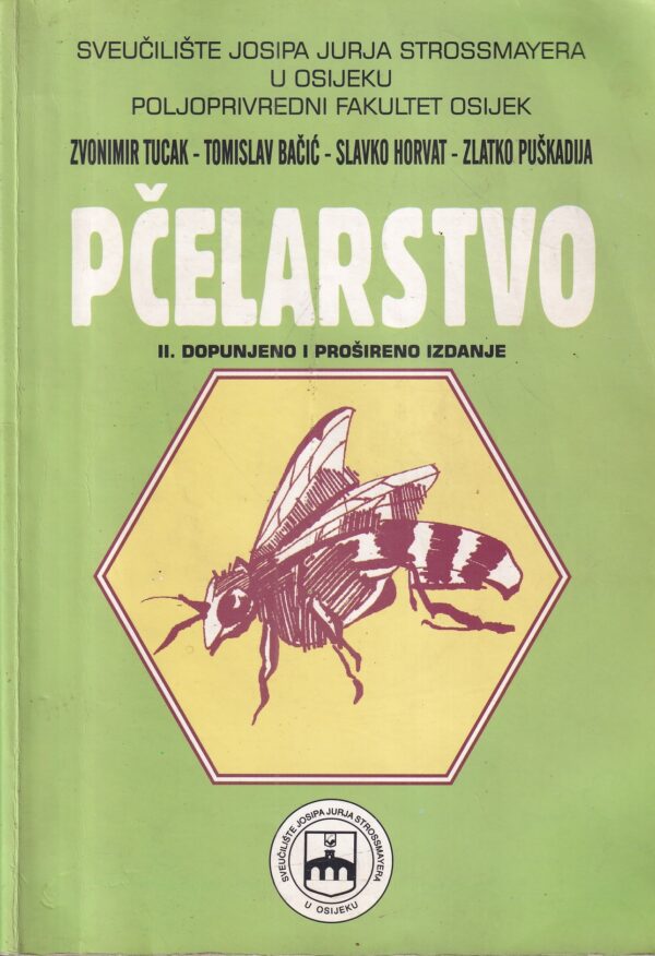 zvonimir tucak, tomislav bačić, slavko horvat i zlatko puškadija: pčelarstvo (ii. dopunjeno i prošireno izdanje)