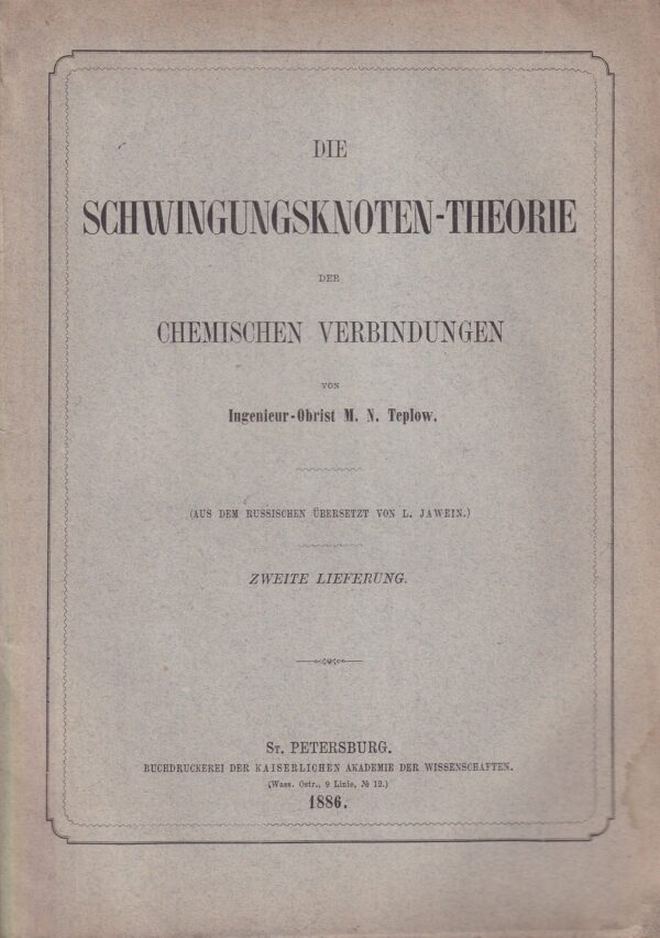 m. n. teplow: die schwingungsknoten-theorie der chemischen verbindungen