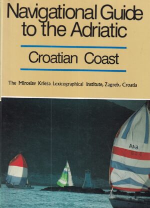 anton simović: navigational guide to the adriatic - croatian coast